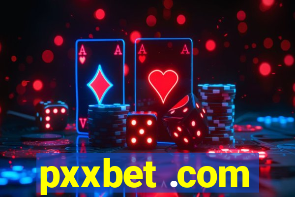 pxxbet .com